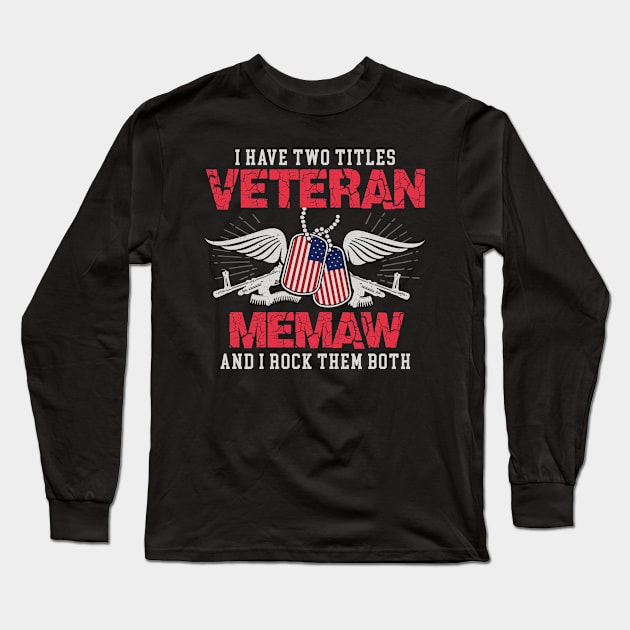 Veteran Grandpa T-Shirt Proud Grampy Gift Tees Memaw Long Sleeve T-Shirt by AxelRoldns